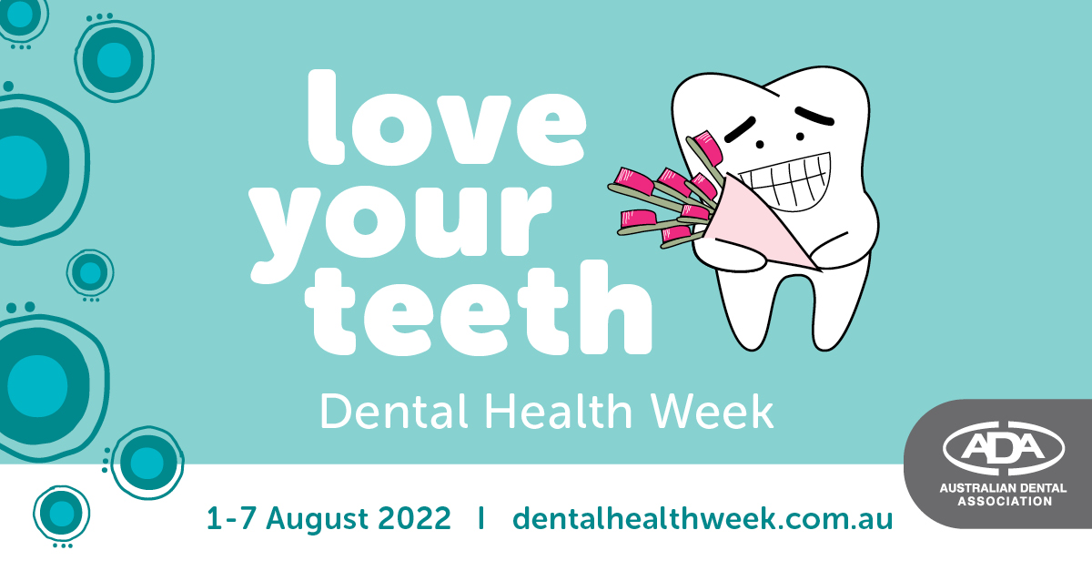 Love your teeth Australian Dental Association for dental health week for Health Hub Fortitude Valley